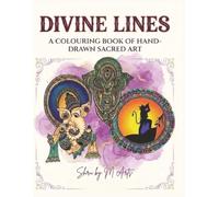 Divine Lines: A Colouring book of Hand-Drawn Sacred Art