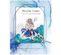 Divine Lines: A Journey Through Greek Mythology: Adult Coloring Book for Ancient History Enthusiasts