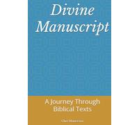 Divine Manuscript: A Journey Through Biblical Texts