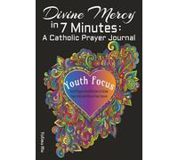 Divine Mercy in 7 Minutes: A Catholic Prayer Journal Youth Focus: A Short Daily Catholic Devotional for Middle School Students Inspired by St. Faustina