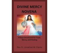 DIVINE MERCY NOVENA: 9 Days Devotional for Trust, Mercy, and Healing