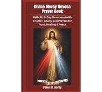 Divine Mercy Novena Prayer Book: Catholic 9-Day Devotional with Chaplet, Litany, and Prayers for Trust, Healing & Peace