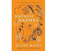 Divine Might: Goddesses In Greek Myth