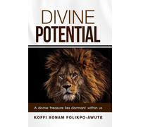DIVINE POTENTIAL: A divine treasure lies dormant within us