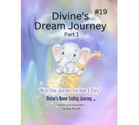 Divine’s Dream Journey (Divine’s Never Ending Journey)