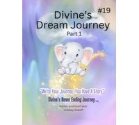 Divine’s Dream Journey (Divine’s Never Ending Journey)