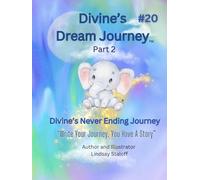 Divine’s dream Journey, Part 2 (Divine’s Never Ending Journey)