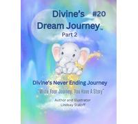 Divine’s dream Journey, Part 2 (Divine’s Never Ending Journey)