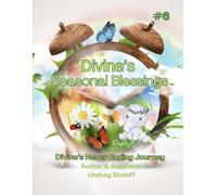 Divine’s Seasonal Blessings: Book 6 (Divine’s Never Ending Journey)