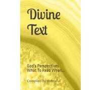 Divine Text: God’s Perspectives, What To Read When...