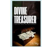 Divine Treasurer: Can God Trust You with Money?