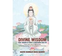 Divine Wisdom From ... Adoration to Our Divine Mother of the Lotus