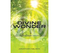 Divine Wonder: Abiding in the Unseen