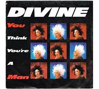 Divine - You Think You're A Man - Divine 7" 45