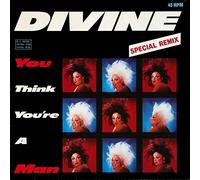 Divine - You Think You're A Man (Special Remix)