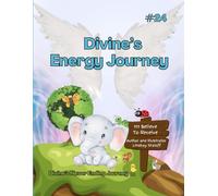 Divine's Energy Journey (Divine’s Never Ending Journey)