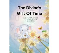 Divine's Gift Of Time (Divine’s Never Ending Journey)