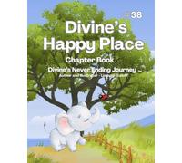 Divine's Happy Place (Divine’s Never Ending Journey)
