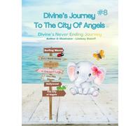 Divine's Journey To The City Of Angels: Book 8