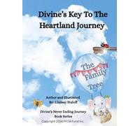 Divine's Key To The Heartland Journey (Divine’s Never Ending Journey)