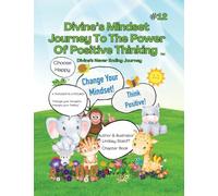 Divine's Mindset Journey To The Power Of Positive Thinking Book 12