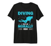 Diving Keeps Me Morally High Dive Funny Scuba Diver Camiseta Premium