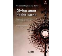 Divino amor hecho carne: LA SAGRADA EUCARISTÍA COMO SACRAMENTO DE CARIDAD