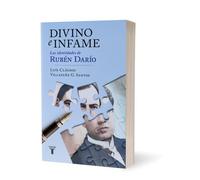 Divino e infame : las identidades de Rubén Darío / Luís Cláudio Villafañe G. Santos.