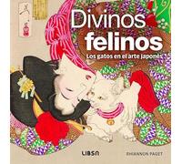 Divinos Felinos: Los Gatos en el Arte Japonés: 12 (Libros de Referencia)