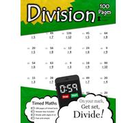 Division: 100 Practice Pages - Timed Tests - Division Math Drills - KS2 Workbook - (Ages 7-11)
