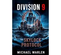 Division 9: The Skylock Protocol (Division 9 Series)