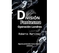 División Fantasma - Operación Londres