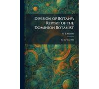 Division of Botany: Report of the Dominion Botanist: For the Year 1926