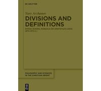 Divisiones y definiciones – Manuales siríacos sobre la lógica de Aristóteles (s. VI–IX) – De Gruyter