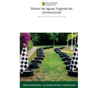 Divisor de águas: Fugindo do convencional