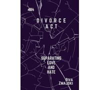 Divorce Act: Separating Love and Hate
