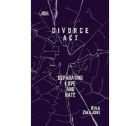 Divorce Act: Separating Love and Hate