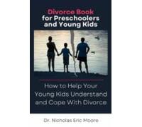 Divorce Book For Preschoolers And Young Kids (ebook)
