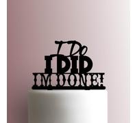 Divorce ? I Do I Did I Am Done- Decoración acrílica para tartas de 6 pulgadas de ancho/fucsia