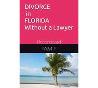 Divorce in Florida without a lawyer: Uncontested