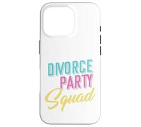 Divorciado Individual Novia Dos Celebración Fiesta Divorcio Abolición Separación Libertad Relación Objetivo Antiguo Esposo Amigo Carcasa para iPhone 16 Pro