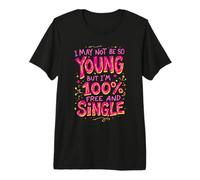 Divorciado recientemente divorciado Tal Vez no Joven Pero Libre & Soltero Camiseta Premium