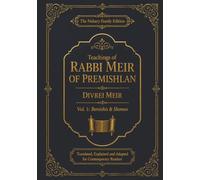 Divrei Meir: The Teachings of Rabbi Meir of Premishlan, Volume One