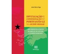 Divulgação E Consolidação Do Português L2 Na Guiné-bissau (ebook)