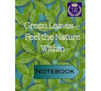 DiwAastha - Green Leaves: Feel the Nature Within | College Ruled Line | Composition Notebook | 300 Pages | 8.5" x 11"