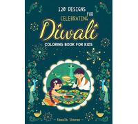 Diwali Coloring Book for Kids: 120 Hindu-Style Lights Designs for Celebrating the Festival (A Perfect First Diwali Book)