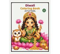 Diwali Coloring Book for Kids: 48 Easy Coloring Pages Featuring Goddess Lakshmi, Lord Ganesha, Diyas, Rangoli, Fireworks, Family Traditions & Festival Fun
