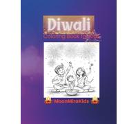 Diwali Coloring Book for Kids: Fun Festive Pages with Diyas, Rangoli & Fireworks | Ages 4-8 (MoonMiraKids Spritual Coloring books)