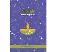 Diwali Colouring Book: Stories With Ani