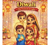 Diwali for Kids: A Fun Coloring Book About the Festival of Lights: A Child-Friendly Coloring Book Teaching Diwali Traditions, Family, and Kindness